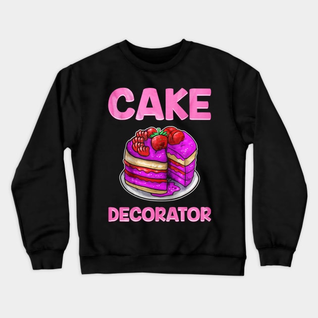 Cake Decorator Crewneck Sweatshirt by toiletpaper_shortage